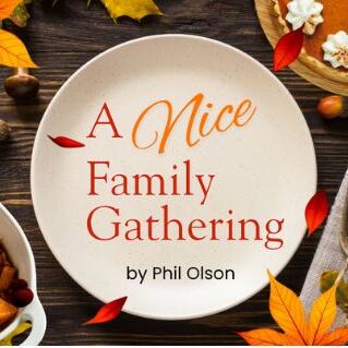 Theatre of the Mind Presents: “A Nice Family Gathering” by Phil Olson - logo